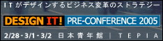 DESIGN IT! Pre-Conference 2005